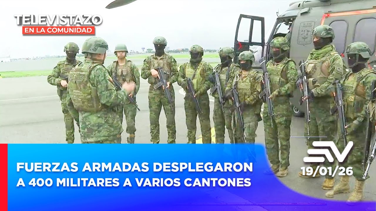 Fuerzas armadas desplegaron a 400 militares a varios cantones | Televistazo Comunidad Guayaquil