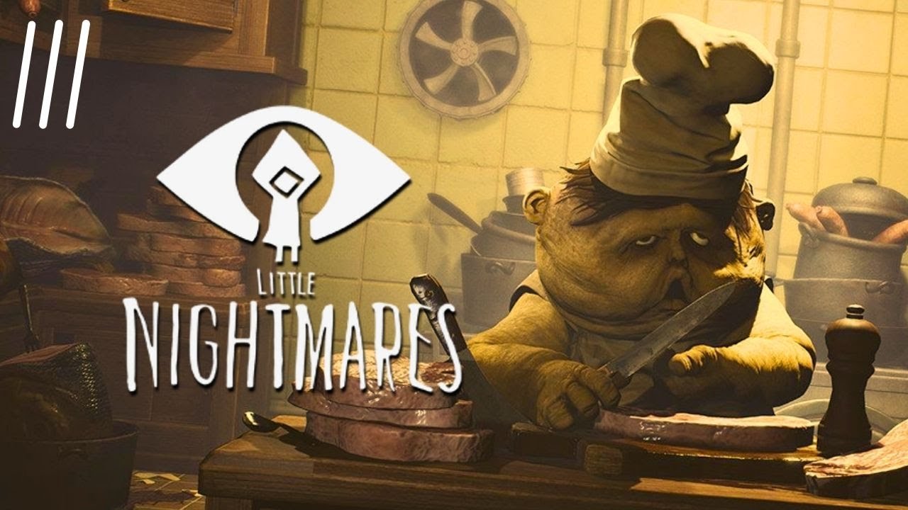 Cooking Up Something | Little Nightmares - Part 3 - YouTube