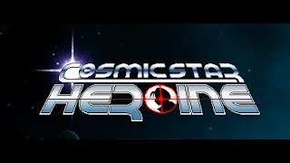 Cosmic Star Heroine [PC] #008 - Party Time