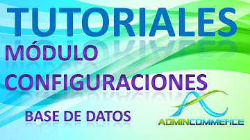 Tutorial AdminCommerce #19.2 Módulo Configuraciones Base de Datos