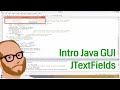 Introduction to Java GUI – Day 4 – JTextFields