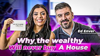 Personal Wealth Expert:“They’ll Never Buy A HOUSE!” | Ed Enver | See Both Sides Like Chanel (EP 2)