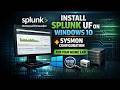Install & Configure Splunk Universal Forwarder on Windows 10 with Sysmon | Complete SIEM Home Lab
