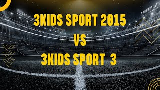 3KidsSport 2015 VS. 3KidsSport 3 2015