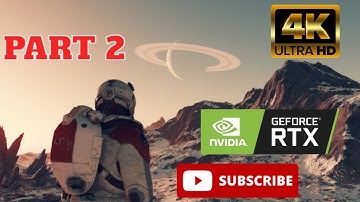 STARFIELD PC Gameplay Walkthrough Part 2 FULL GAME 4K 60FPS No Commentary