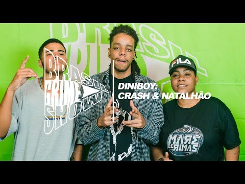 Brasil Grime Show: DINIBOY, GABRIEL CRASH & NATALHÃO