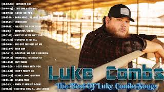 LukeCombs Greatest Hits Full Album - Best Songs Of Luke Combs Playlist 2022