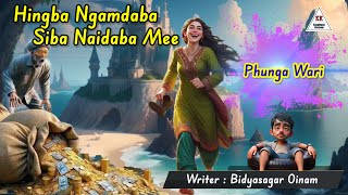 HINGBASU NGAMDABA SIBASU NAIDABA MEE || Phunga Wari