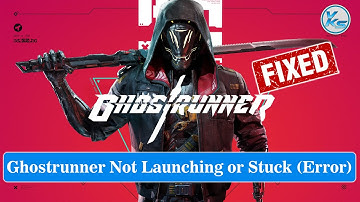 ✅ How To Fix Ghostrunner Launching The Game Failed, Black Screen, Not Starting, Stuck & Running