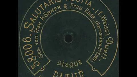 Anna Eder & Gisela Krner - O salutaris hostia (Wei...