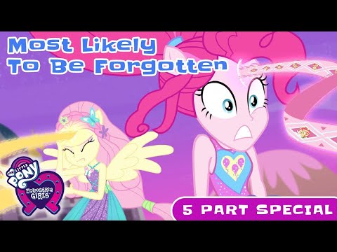 Equestria Girls | Better Together: Most Likely To Be Forgotten | ALL PARTS | My Little Pony MLPEG