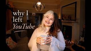 Why I Left YouTube