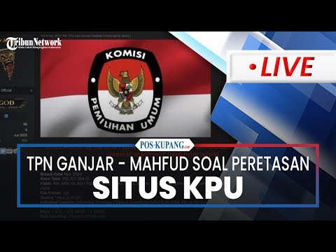 🔴 Respons TPN Ganjar - Mahfud soal Peretasan Situs KPU yang Berhasil Bobol Data DPT Pemilu