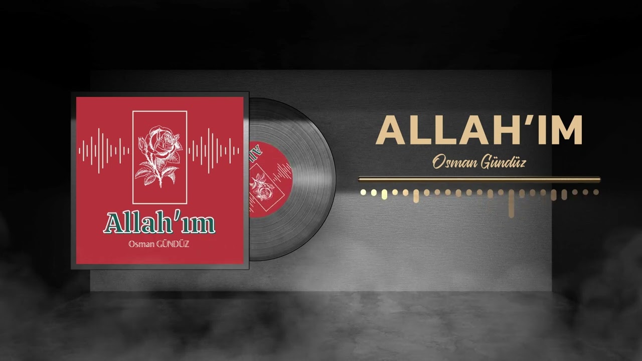Allah'ım / Yeni İlahi / 2022 /  Osman Gündüz
