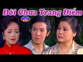 Cai Luong Doi Chua Trang Diem
