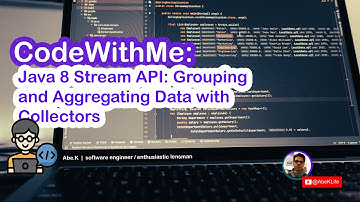 CodeWithMe | Java 8 Stream API: Grouping and Aggregating Data with Collectors