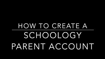 Creating a parent account in Schoology