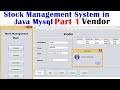 Stock Management System in Java Mysql  Part 1