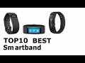 Top 10 Best Smartband