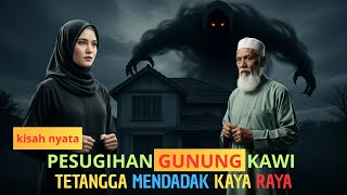 Download Lagu VIRAL...!!! TETANGGA KAYA MENDADAK : PERJANJIAN HITAM DI PUNCAK KAWI MP3