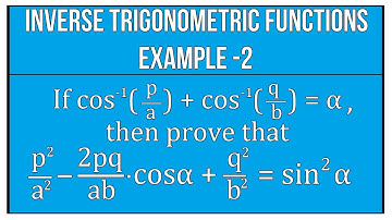 Inverse Trigonometric Functions Example - 2 / Maths Trigonometry