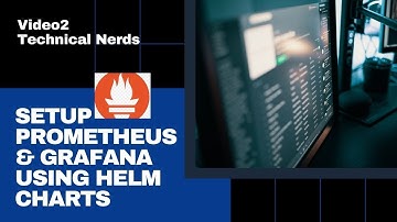 Easy Setup: Prometheus & Grafana with Helm Charts | Video2 (Practical)