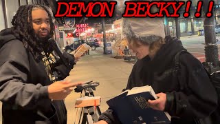 DEMON BECKY brings Bible & tries to trick us!!!