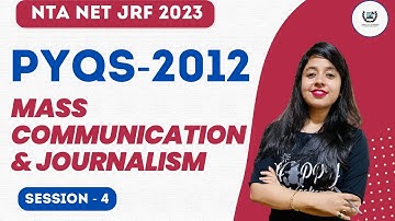 PYQs Series Mass Communication II NTA UGC NET Mass Communication & Journalism II Class- 04 II