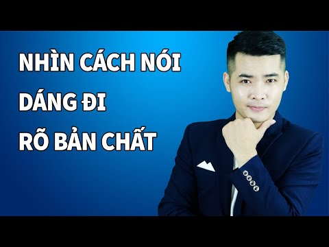 Video: Cách Xác định Tính Cách Của Một Người Bằng Dáng đi