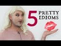 Pretty Idioms Quiz