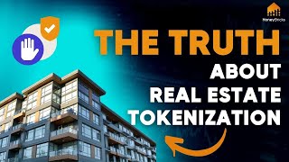 The TRUTH about REAL ESTATE TOKENIZATION  and what you need to know...  | #honeybricks