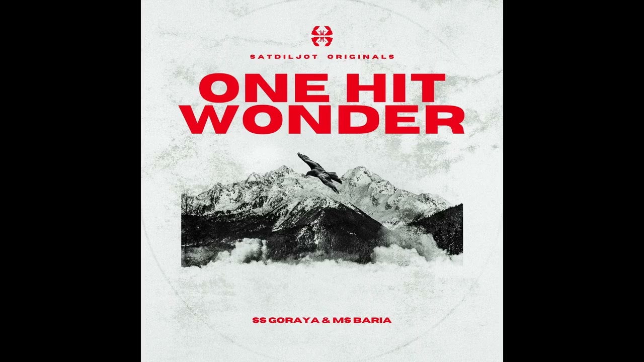 One Hit Wonder |  SS Goraya, MS Baria | punjabi Latest Song 2025 | Team Satdiljot |