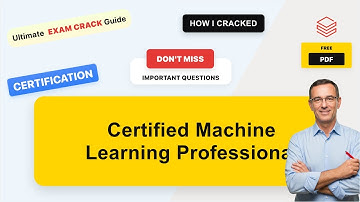 Certified Machine Learning Professional Real Exam Questions & Answers | Complete Exam Prep Guide (w