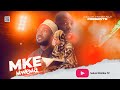MKE MWEMA NEW MOVIE Sad Story