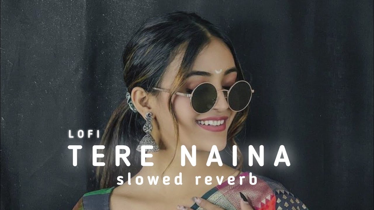 Tere Naina Ese Kafir - Rabb Manneya | lofi - Slower+Reverb | Koi jane na -Tu mane Ya na Mane dildara