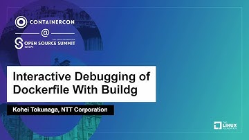 Interactive Debugging of Dockerfile With Buildg - Kohei Tokunaga, NTT Corporation