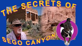 Ruins, Mining and Sacred Places of Utah's Sego Canyon! And an incredible camp spot!(634)