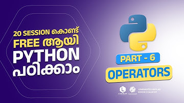 Part 6 | Operators in Python | Python Programming Malayalam Free Tutorial | Luminar Technolab