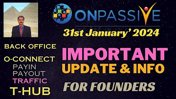 #ONPASSIVE | IMPORTANT UPDATE & INFO FOR FOUNDERS |BACK OFFICE |O-CONNECT |T-HUB|LATEST UPDATE