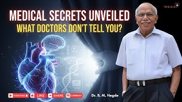 Medische geheimen onthuld: wat artsen u niet vertellen? Dr. B.M. Hegde