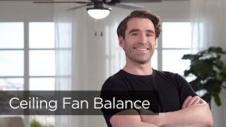 Tips from Lamps Plus - How to Balance a Ceiling Fan