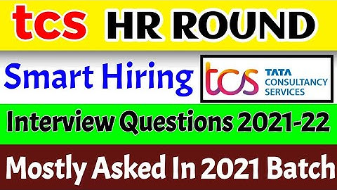 TCS Smart hiring HR Interview | HR round Questions