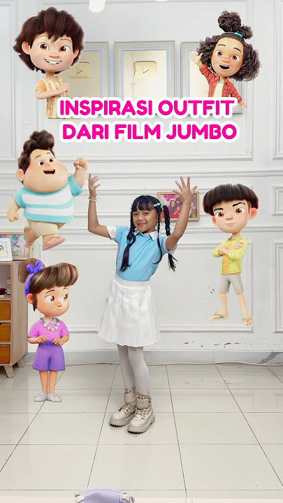 SAMANTHA REKOMENDASI OUTFIT DARI FILM JUMBO VIRAL OOTD HARI INI BUAT MAIN KE MALL DAN LIBURAN