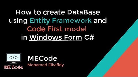 How to create DataBase using Entity Framework in Windows Form C#