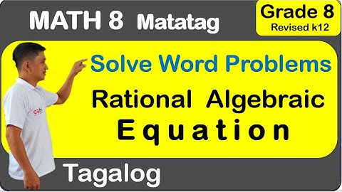 Math 8 Solve word problems involving rational algebraic equation using cross multiplication #matatag