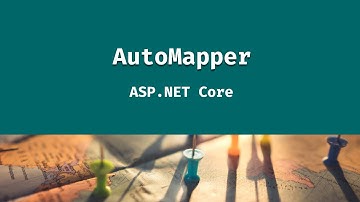 آموزش AutoMapper در ASP.NET Core