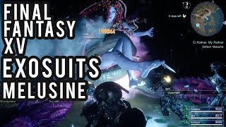 Final Fantasy XV - Magitek Exosuits and new Quest O Partner, My Partner (Melusine Boss)
