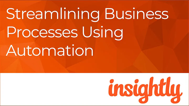 Insightly CRM Webinar – Workflow Automation