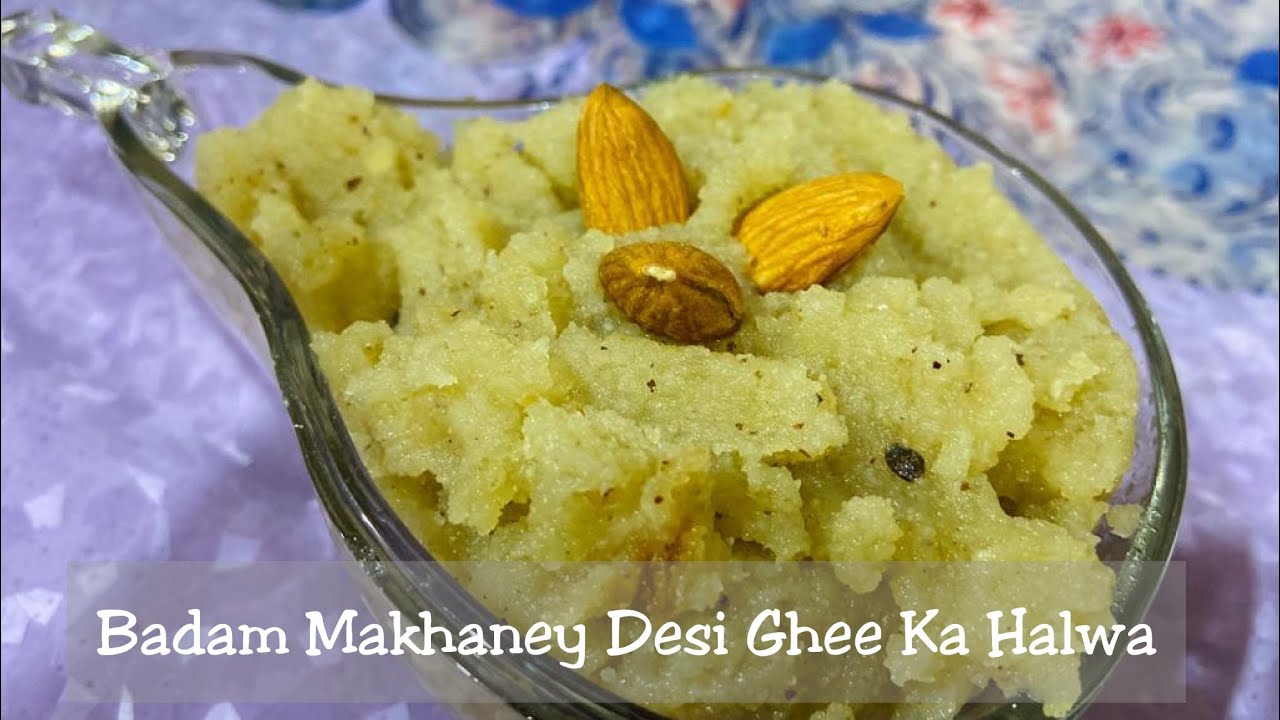 Badam Makhaney Desi Ghee ka Halwa Easy Recipe YouTube