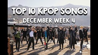 KPOP COUNTDOWN 2017 | TOP 10 KPOP Songs in the 4th Week of December